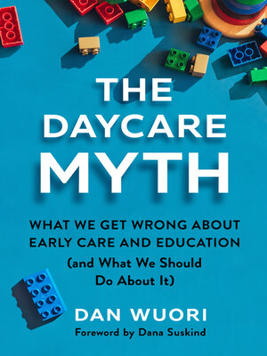 The Daycare Myth - ebook